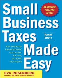 Small Business Taxes Made Easy 2nd Edition by Eva Rosenberg - TaxMama
